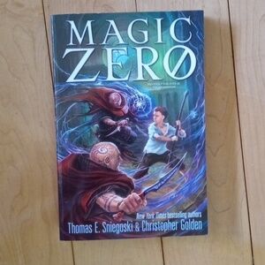 Magic Zero by Thomas E. Sniegoski & Christopher Golden